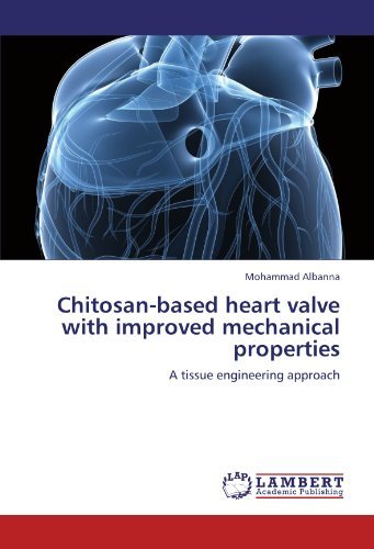 Chitosan-based heart valve with improved mechanical properties: A tissue engineering approach