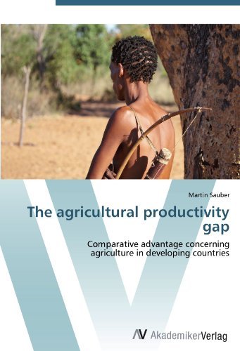 The agricultural productivity gap: Comparative advantage concerning agriculture in developing countries