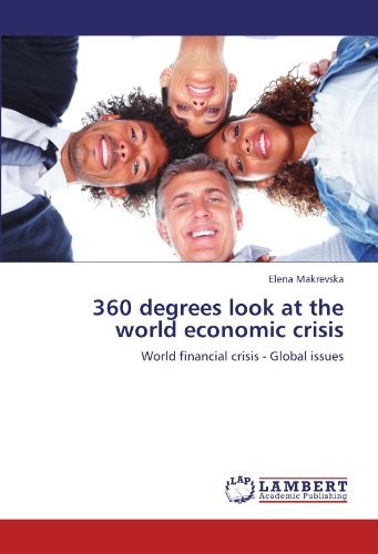 Elena Makrevska - «360 degrees look at the world economic crisis: World financial crisis - Global issues»