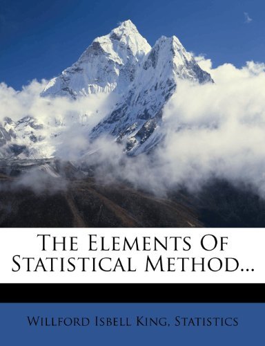 The Elements Of Statistical Method...