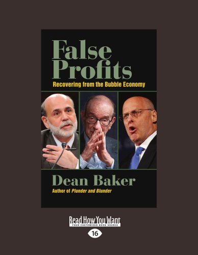 Dean Baker - «False Profits: Recovering from the Bubble Economy»