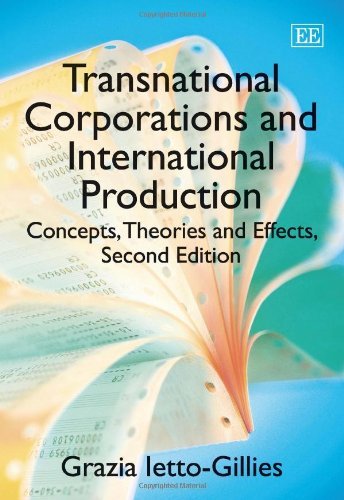Transnational Corporations and International Production: Concepts, Theories and Effects, Second Edition