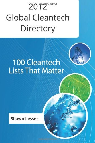 Mr. Shawn Lesser - «2012 Global Cleantech Directory: 100 Cleantech Lists That Matter (Volume 1)»