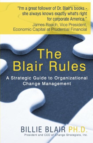Billie Blair PhD - «The Blair Rules: A Strategic Guide to Organizational Change Management»