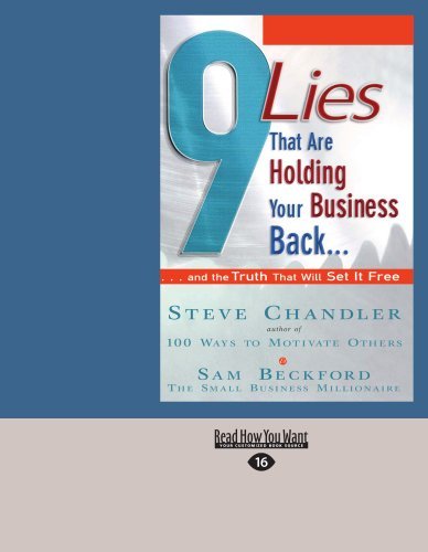 9 Lies That Are Holding Your Business Back...: ...and the TRUTH That Will Set It Free