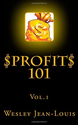 Wesley Jean-Louis - «Profit 101 (Volume 1)»