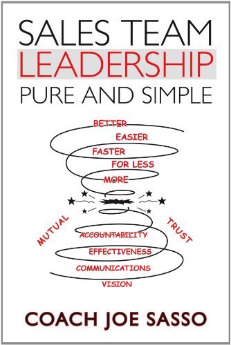 Coach Joe Sasso - «Sales Team Leadership: Pure and Simple»