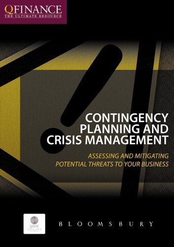 Contingency Planning and Crisis Management: Assessing and mitigating potential threats to your business (Key Concepts)