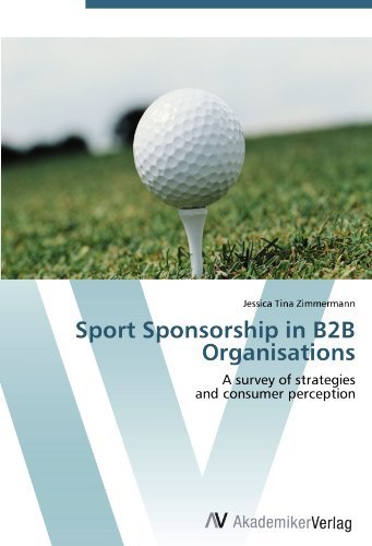 Sport Sponsorship in B2B Organisations: A survey of strategies and consumer perception