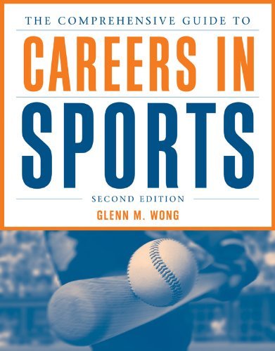 Glenn M. Wong - «The Comprehensive Guide to Careers in Sports»