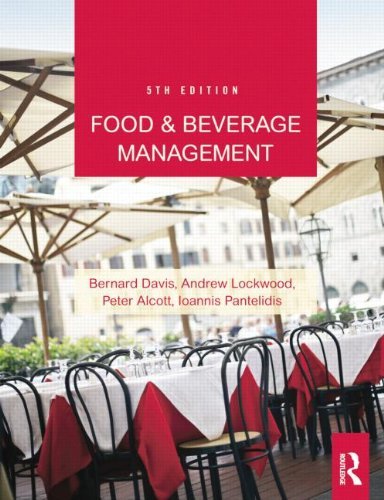 Bernard Davis, Andrew Lockwood, Ioannis Pantelidis, Peter Alcott - «Food and Beverage Management, Fifth Edition»