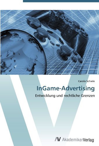 Carola Schiele - «InGame-Advertising (German Edition)»