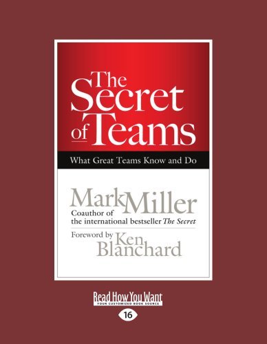 Mark Miller - «The Secret of Teams: What Great Teams Know and Do»