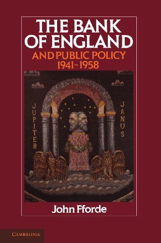 John Fforde - «The Bank of England and Public Policy, 1941-1958»