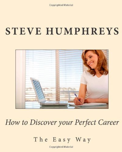 How to Discover your Perfect Career: The Easy Way