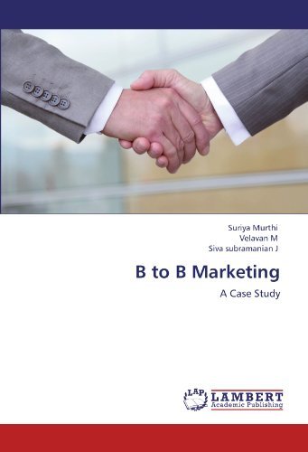 B to B Marketing: A Case Study