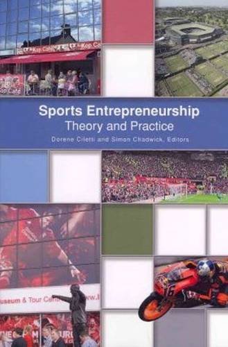 Simon Chadwick, Dorene Ciletti - «Sports Entrepreneurship: Theory and Practice»