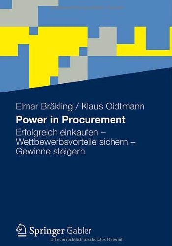 Power in Procurement: Erfolgreich einkaufen - Wettbewerbsvorteile sichern - Gewinne steigern (German Edition)