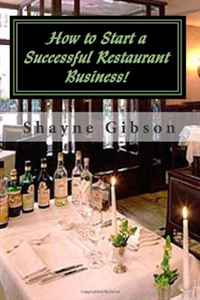How to Start a Successful Restaurant Business!