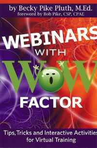 Webinars with WOW Factor: Tips, Tricks and Interactivities for Virtual Training