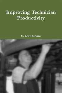 Lewis Stevens - «Improving Technician Productivity»