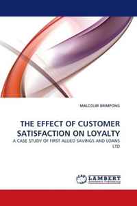 MALCOLM BRIMPONG - «THE EFFECT OF CUSTOMER SATISFACTION ON LOYALTY: A CASE STUDY OF FIRST ALLIED SAVINGS AND LOANS LTD»