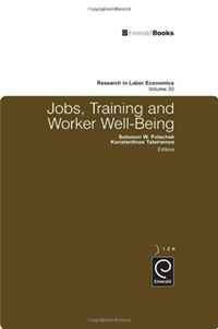 Solomon W. Polachek - «Jobs, Training, and Worker Well-being (Research in Labor Economics)»