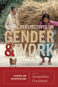 Jacqueline Goodman - «Global Perspectives on Gender and Work: Readings and Interpretations»