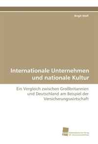 Birgit Wolf - «Internationale Unternehmen und nationale Kultur (German and German Edition)»