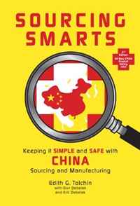 Sourcing Smarts: Keeping it SIMPLE and SAFE With China Sourcing and Manufacturing
