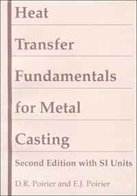 Heat Transfer Fundamentals for Metal Casting, with SI Units