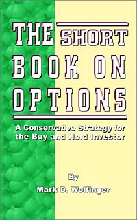 Mark D. Wolfinger - «The Short Book on Options: A Conservative Strategy for the Buy and Hold Investor»