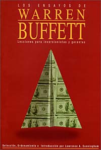 Lawrence A. Cunningham, Warren E. Buffett - «Los ensayos de Warren Buffett»