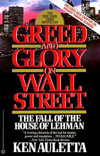 Ken Auletta - «Greed and Glory on Wall Street»