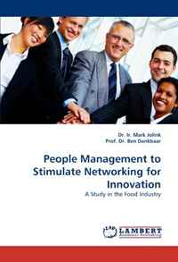 Ben Dankbaar, Mark Jolink - «People Management to Stimulate Networking for Innovation: A Study in the Food Industry»