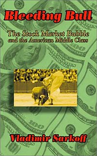 Bleeding Bull: The Stock Market Bubble and the American Middle Class