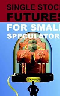 Noble Drakoln - «Single Stock Futures for Small Speculators»