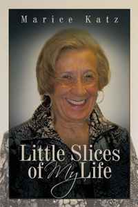 Marice Katz - «Little Slices of My Life»