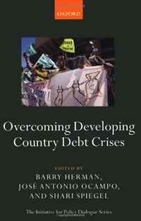 Overcoming Developing Country Debt Crises (The Initiative for Policy Dialogue)