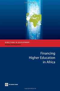 World Bank - «Financing Higher Education in Africa (Directions in Development)»