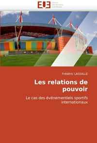 Les relations de pouvoir (French and French Edition)