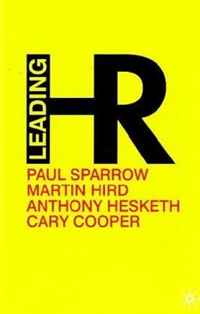 Cary Cooper, Paul Sparrow, Anthony Hesketh, Martin Hird - «Leading HR»