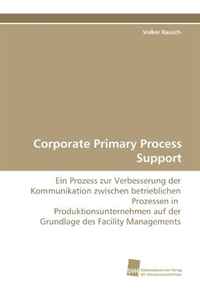 Corporate Primary Process Support (German and German Edition)