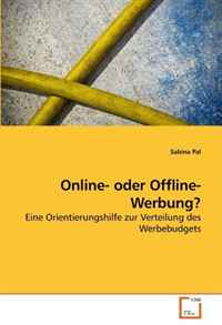 Sabina Pal - «Online- oder Offline-Werbung?: Eine Orientierungshilfe zur Verteilung des Werbebudgets (German Edition)»