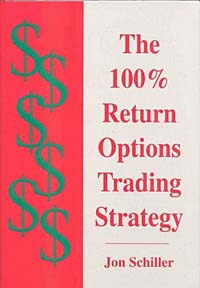 Jon Schiller - «The 100% Return Options Trading Strategy»