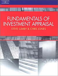 Christopher Jones, Steve Lumby - «Fundamentals of Investment Appraisal»