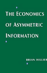 Brian Hillier - «The Economics of Asymmetric Information»