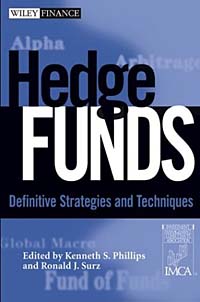Hedge Funds : Definitive Strategies and Techniques (Wiley Finance)