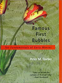 Peter M. Garber - «Famous First Bubbles: The Fundamentals of Early Manias»