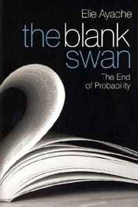 Elie Ayache - «The Blank Swan: The End of Probability»